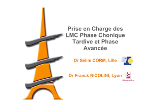 Prise en Charge des LMC Phase Chonique Tardive et Phase Avancée