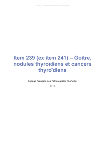 Item 239 (ex item 241) – Goitre, nodules thyroïdiens et cancers