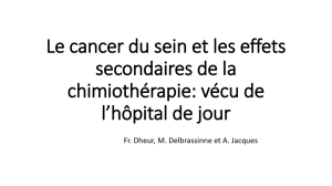 Le cancer du sein et les effets des traitements de chimiothérapies