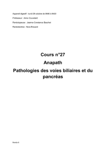 Cours n°27 Anapath Pathologies des voies biliaires et du pancréas