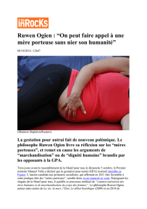 Ruwen Ogien : “On peut faire appel à une mère porteuse sans nier