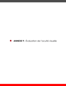 ANNEXE 9 : Évaluation de l`acuité visuelle