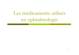 Les médicaments utilisés en ophtalmologie 20082009