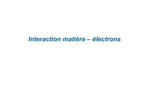 Interaction matière – électrons