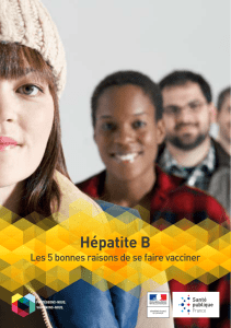 Hépatite B - Les 5 bonnes raisons de se faire vacciner