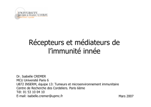 Récepteurs et médiateurs de l`immunité innée
