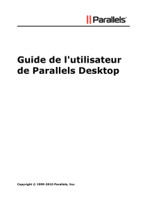 Guide de l`utilisateur de Parallels Desktop