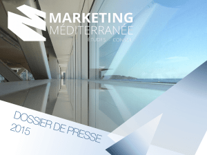 DOSSIER DE PRESSE 2015 - Marketing Méditerranée