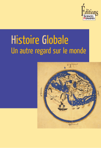Histoire Globale - Un autre regard sur le monde