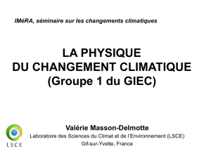 LA PHYSIQUE DU CHANGEMENT CLIMATIQUE (Groupe 1 du GIEC)