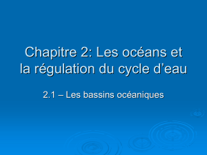 Chapitre 2: Les océans et la régulation du cycle d`eau