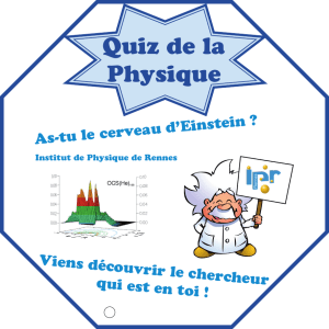 Quiz de la Physique - Institut de Physique de Rennes