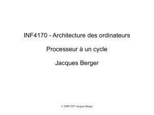 INF4170 - Architecture des ordinateurs Processeur à un cycle