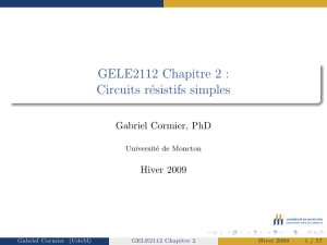 GELE2112 Chapitre 2 : Circuits résistifs simples