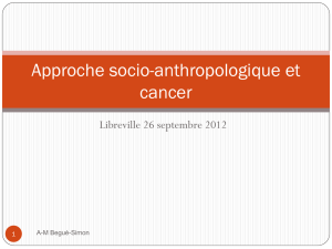 Approche socio-anthropologique et cancer