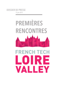 "Dossier de presse" La French Tech Loire Valley