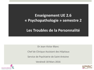 Psychopathologie » semestre 2 Les Troubles de la Personnalité