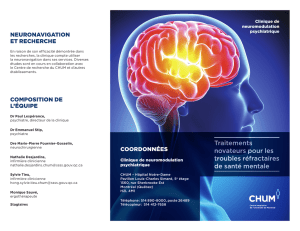 Neuromodulation psychiatrique - CHUM Département de Psychiatrie