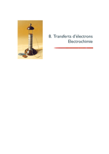 8. Transferts d`électrons Electrochimie