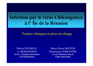 Infection par le virus Chikungunya à l` Île de la Réunion
