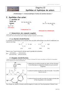 Chapitre 10 Synthèse et hydrolyse de esters. I. Synthèse d`un ester.