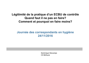 Légitimité de la pratique d`un ECBU de contrôle - CCLIN Paris-Nord