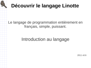 le langage Linotte