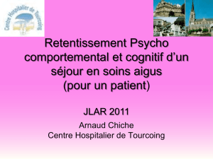 Répercussion psychocomportementales et cognitives pour le patient