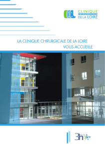 Télécharger le livret d`accueil - Clinique Chirurgicale de la Loire