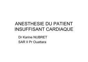 Insuffisance cardiaque et anesth.patient insuff.card.