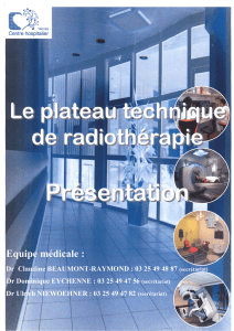 présentation du plateau technique de radiothérapie