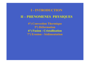 I - INTRODUCTION II – PHENOMENES PHYSIQUES