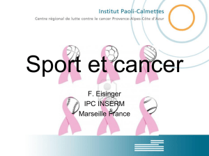 Actualités sur l`impact du sport dans le cancer - CROS Provence