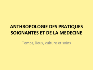 anthropologie des pratiques soignantes et de la
