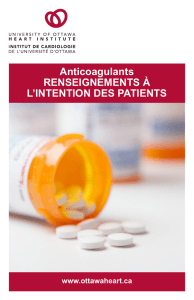 Anticoagulants RENSEIGNEMENTS À L`INTENTION DES PATIENTS