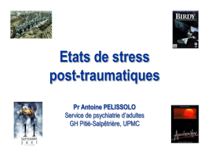 Etats de stress post-traumatiques