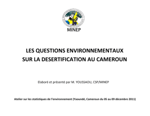 les questions environnementaux sur la desertification au cameroun