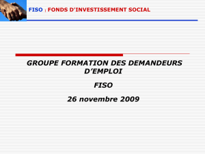 FONDS D`INVESTISSEMENT SOCIAL Groupe Formation des