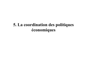 5. La coordination des politiques économiques