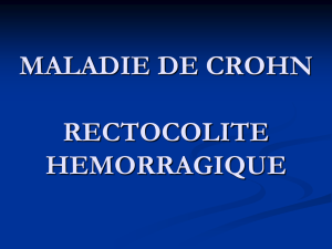 MALADIE DE CROHN RECTOCOLITE HEMORRAGIQUE MICI