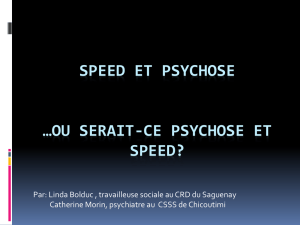 Speed et psychose …ou serait-ce psychose et