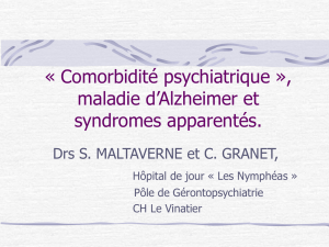 « Comorbidité psychiatrique », maladie d`Alzheimer et syndromes
