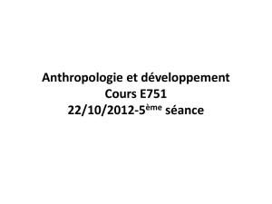 Anthropologie et developpement. E751 1/10/2012