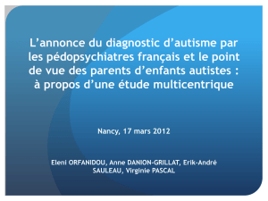 L`annonce du diagnostic d`autisme par les pédopsychiatres français