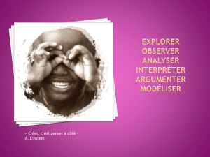 Explorer Observer Analyser Interpreter Argumenter MOdéliser