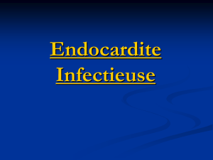 Endocardite Infectieuse - du service de Réanimation Médicale
