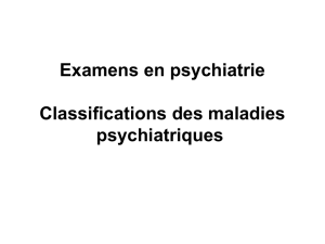 Examens en psychiatrie Classifications des maladies