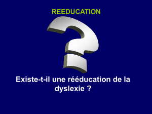Rééducation des Dyslexies