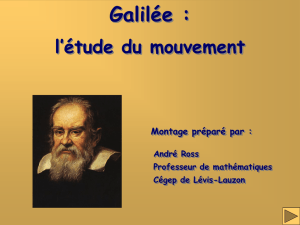 Galilée, l`étude du mouvement - Cégep de Lévis
