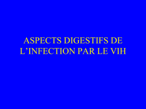 aspects digestifs de l`infection par le vih - Enseignement